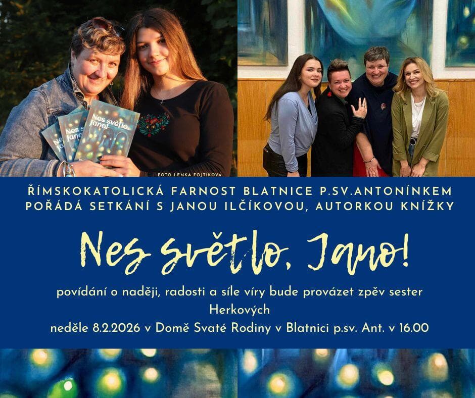 Nes světlo, Jano. V Blatnici představí knížku o naději a radosti